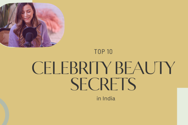 celebrity beauty secrets